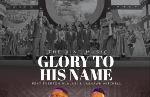 #SelahMusicVid: The Vine Music | Glory To His Name | Feat. Everton Mlalazi & Vashawn Mitchell The Vine | Glory To His Name | Feat. Everton Mlalazi & Vashawn Mitchell