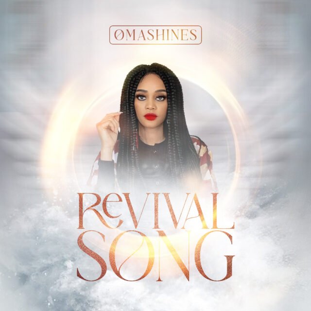 Omashines | Revival Song