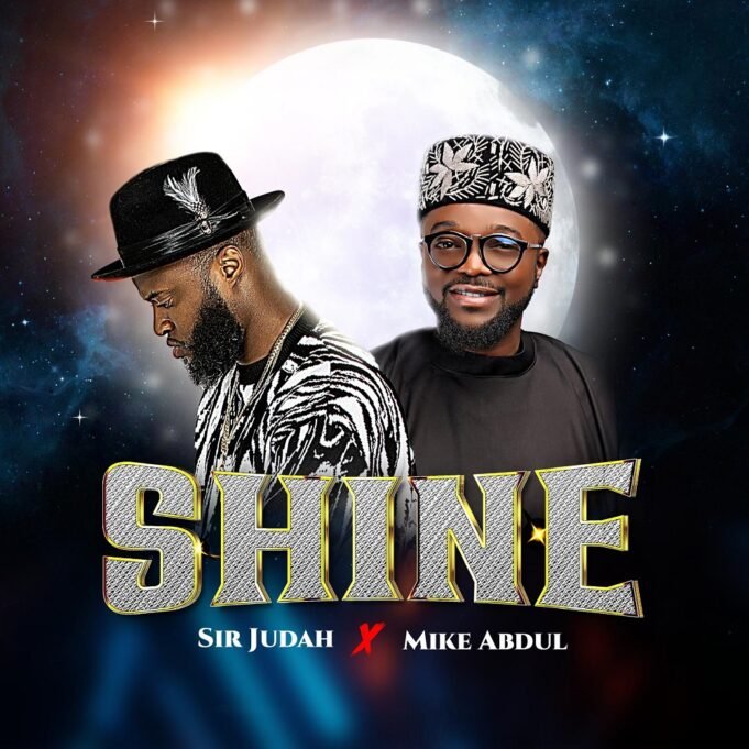 #SelahMusic: Sir Judah | Shine | Feat. Mike Abdul Sir Judah | Shine | Feat. Mike Abdul