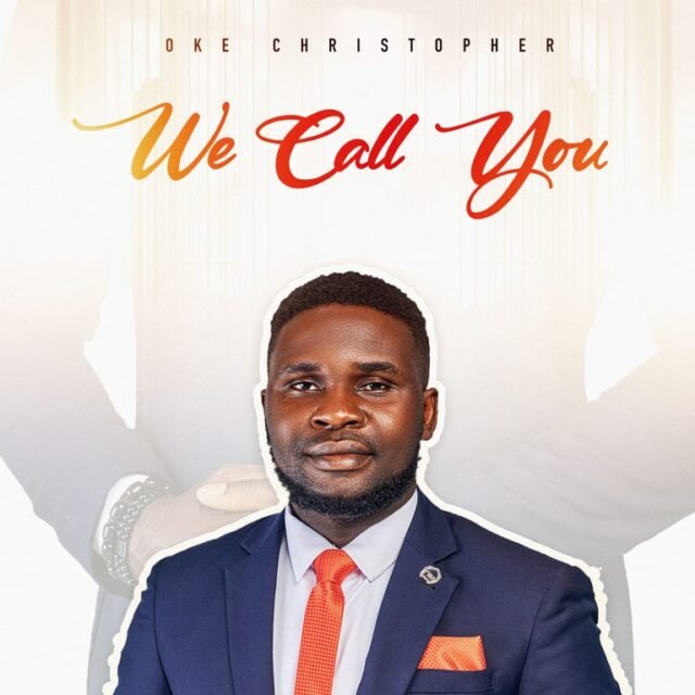 Oke Christopher | We Call You