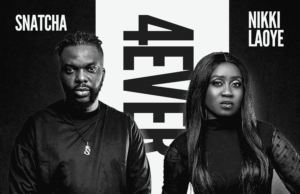 #SelahMusic: Snatcha x Nikki Laoye | 4Ever Snatcha x Nikki Laoye | 4Ever