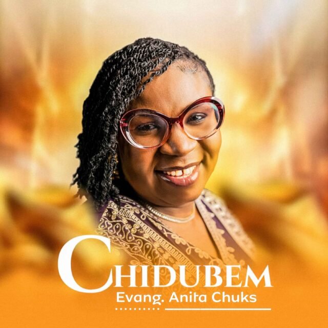 New Music By Evangelist Anita Chuks tagged Chidubem