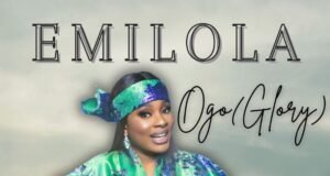 #SelahFresh: Emilola | Ogo (Glory) Emilola | Ogo (Glory)