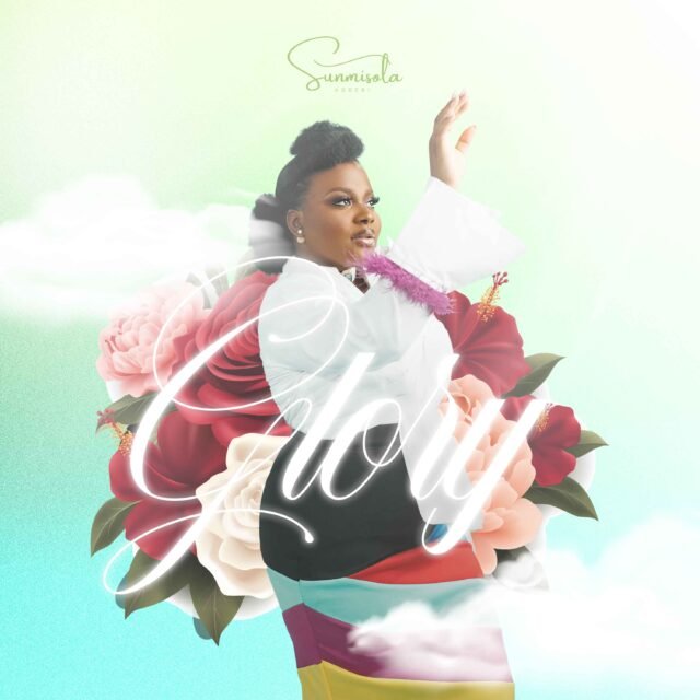 Superstar Act Sunmisola Agbebi Drops “The Glory” EP