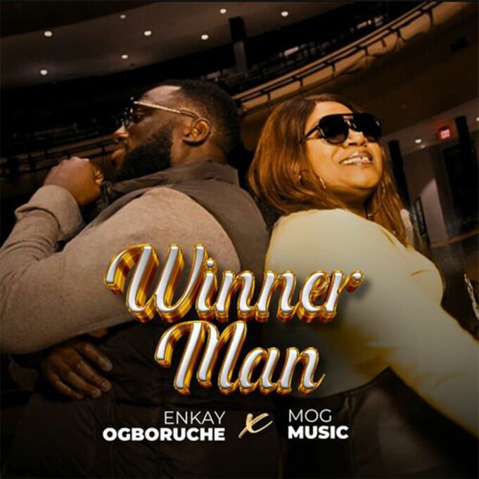 #SelahMusicVid: Enkay Ogboruche x MOG Music | Winner Man Enkay Ogboruche Winner Man