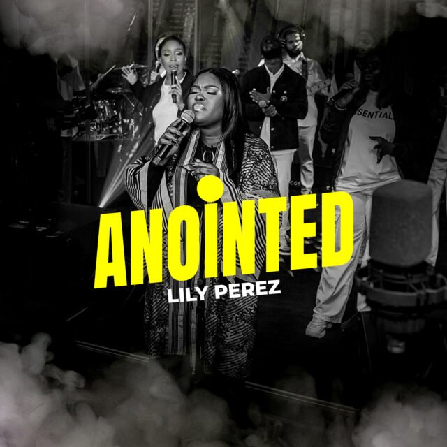 Lily Perez | Anointed