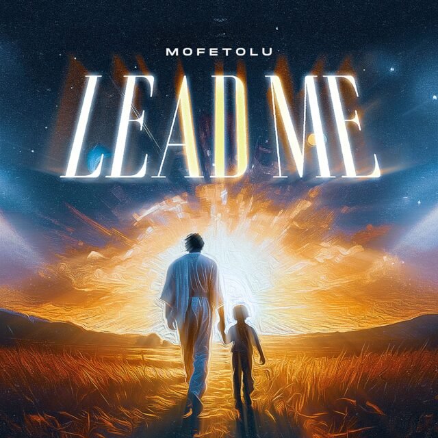 New Music By Mofetolu Tagged "Lead Me"