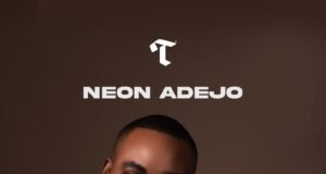 Neon Adejo Joins Naomi Raine, Chandler Moore & Others At TRIBL Records Neon Adejo Joins TRIBL Records