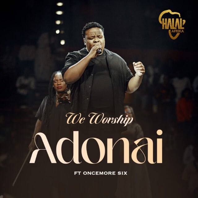 Halal Afrika | We Worship Adonai | Feat. Oncemore Six