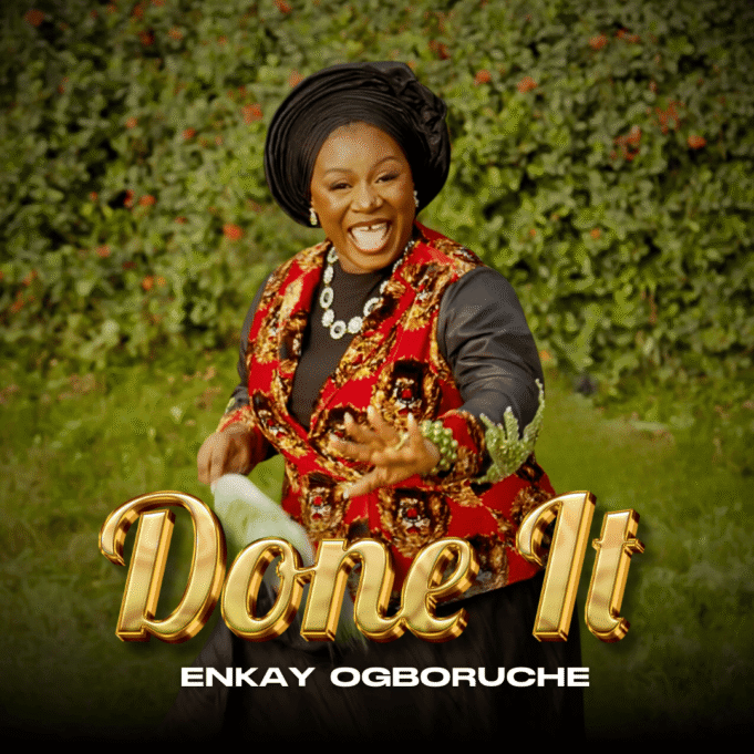 #SelahMusicVid: Enkay Ogboruche | Done It Enkay Ogboruche | Done It
