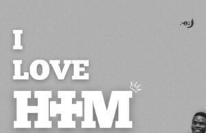 #SelahMusic: Israel Dammy | I Love Him New Music By Israel Dammy by “I Love Him.”