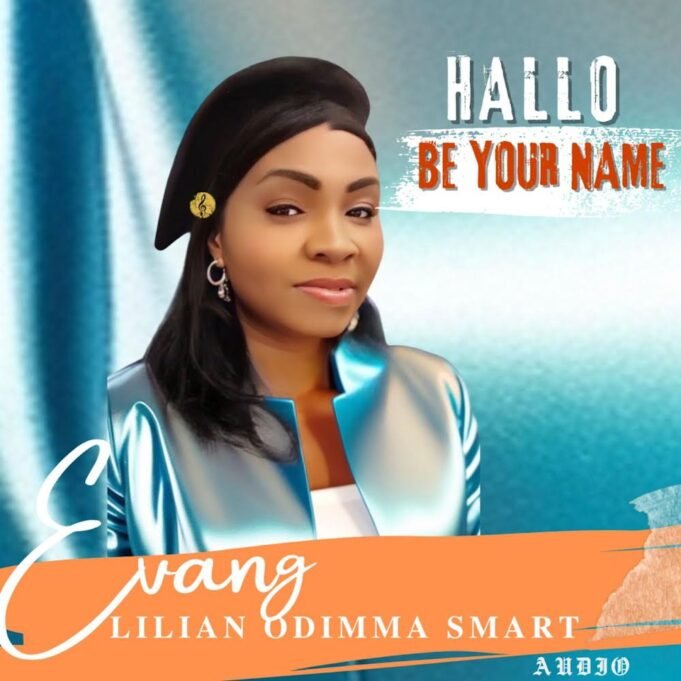 #SelahFresh: Evang. Lilian Odimma Smart | Hallo Be Your Name Evang. Lilian Odimma Smart