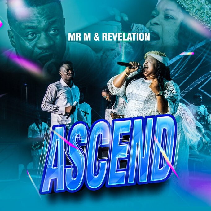 Mr M & Revelation Unveils new album ‘Ascend’ + “High Praise” Video Mr M & Revelation Unveils new album 'Ascend'