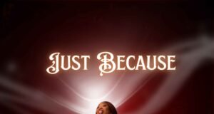 #SelahMusicVid: Abimbola Soluade | Just Because New Music By Abimbola Soluade Tagged Just Because