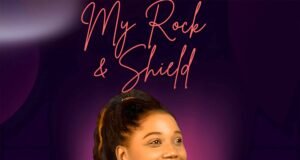 #SelahMusic: Opeyemi Ajibote | My Rock & Shield New Music By Opeyemi Ajibote tagged My Rock and Shield