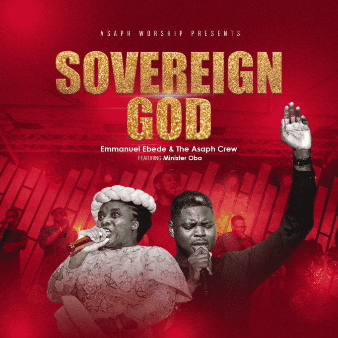 #SelahMusicVid: Emmanuel Ebede & The Asaph Crew | Sovereign God | Feat. Minister Oba Emmanuel Ebede & The Asaph Crew | Sovereign God | Feat. Minister Oba