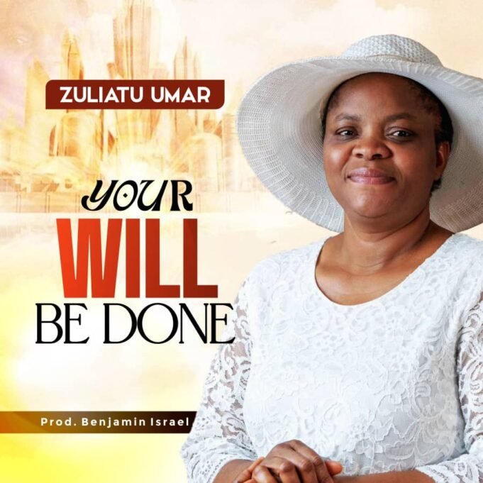 #SelahMusic: Zuliatu Umar | Your Will Be Done Zuliatu Umar | Your Will Be Done