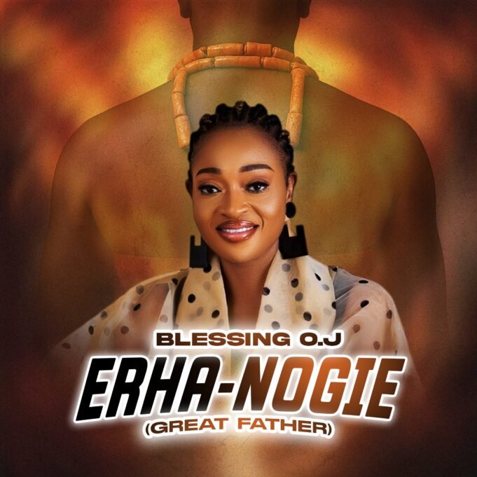 #SelahMusicVid: Blessing O.J | Erha-Nogie (Great Father) Blessing O.J | Erha-Nogie (Great Father)