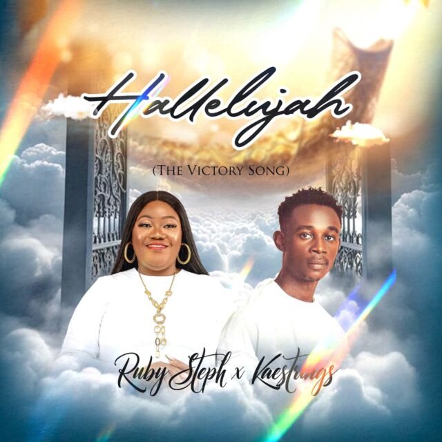 Ruby Steph | “Hallelujah (The Victory Song)” | Feat. Kaestrings
