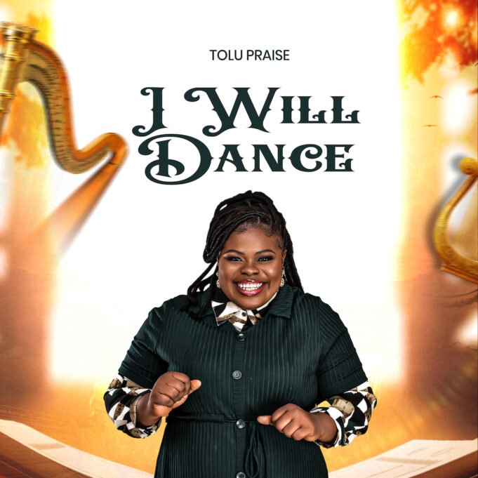 #SelahFresh: Tolu Praise | I Will Dance Tolu Praise | I Will Dance