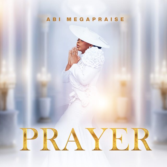 Abi Megapraise | Prayer