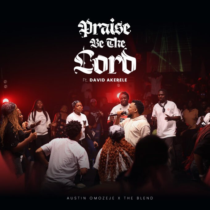 #SelahMusicVid: Austin Omozeje | Praise Be The Lord | Feat. The Blend & David Akerele Praise Be The Lord by Austin Omozeje