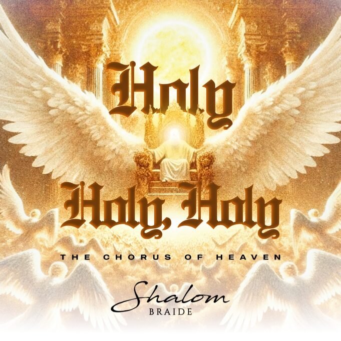 #SelahMusicVid: Shalom Braide | Holy Holy (The Chorus Of Heaven) Holy by Shalom Braide
