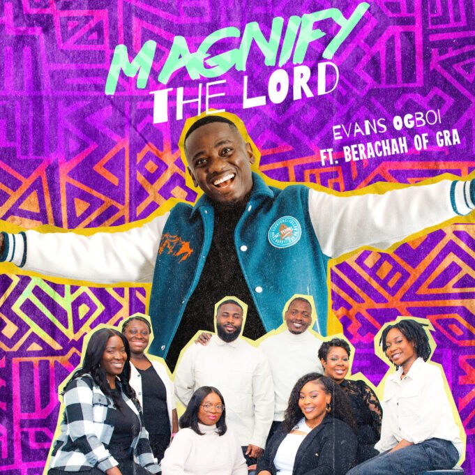 #SelahMusicVid: Evans Ogboi | Magnify The Lord | Feat. Berachah "Magnify The Loed" by Evans Ogboi