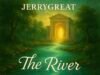 "The River" by Jerrygreat