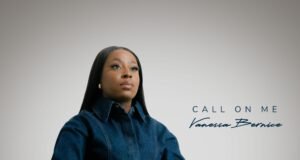 #SelahMusicVid: Vanessa Bernice Unveils New Single “Call On Me” Call on Me by Vanessa Bernice