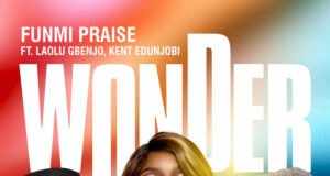 #SelahMusic: Funmi Praise Releases Gospel Fusion “Wonder” | Feat. Laolu Gbenjo & Kent Edunjobi Funmi Praise Releases Wonder Feat. Laolu Gbenjo & Kent