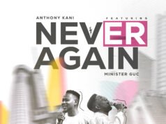 Never Again By Anthony Kai Feat. Minister Guc