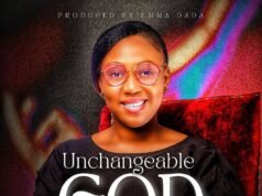 Unchangeable God by Becky Isah