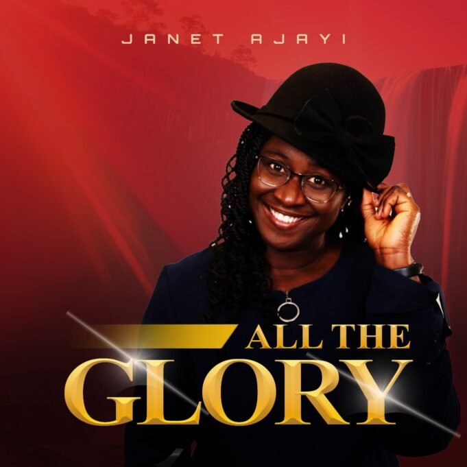 #SelahMusicVid: Janet Ajayi Refreshes With New Single “All The Glory” All the Glory by Janet Ajayi