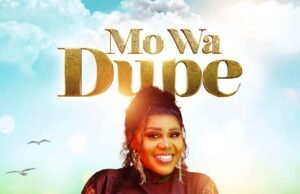 #SelahMusicVid: Adesua Peter “Mo Wa Dupe” Is Now Available For Streaming Online Mo Wa Dupe by Adesuwa Peter