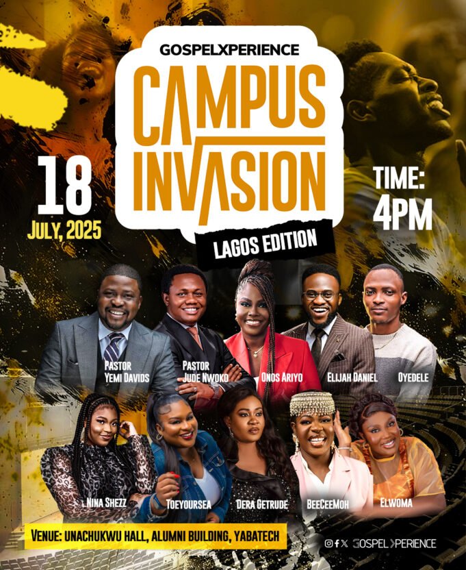 GospelXperience Launches Campus Invasion Tour With Lagos Edition At YABATECH | July 18 GospelXperience Launches Campus Invasion Tour