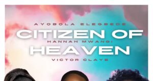 #SelahMusicVid: Ayobola Elegebede | Citizen Of Heaven | Feat. Victor Claye x Hannah Mwangi Citizen Of Heaven By Ayobola Elegebede