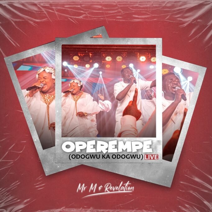 #SelahMusicVid: Mr. M & Revelation | Operempe (Odogwu Ka Odogwu) Operempe By MR M & Revelation
