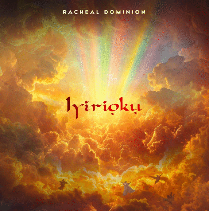 #SelahMusicVid: Racheal Dominion | Iyirioku (Clothed In Fire) Iyirioku By Racheal Dominion