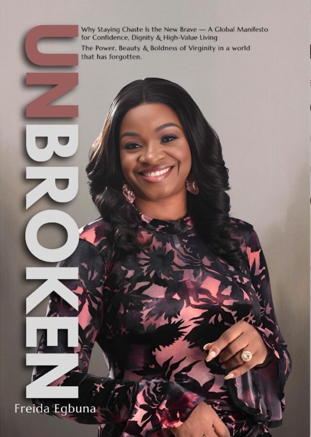 UNBROKEN By Freida Egbuna Now Available – Get Book Here
