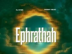 Ephrathah By DJ D'MO Featuring Dammy Issac