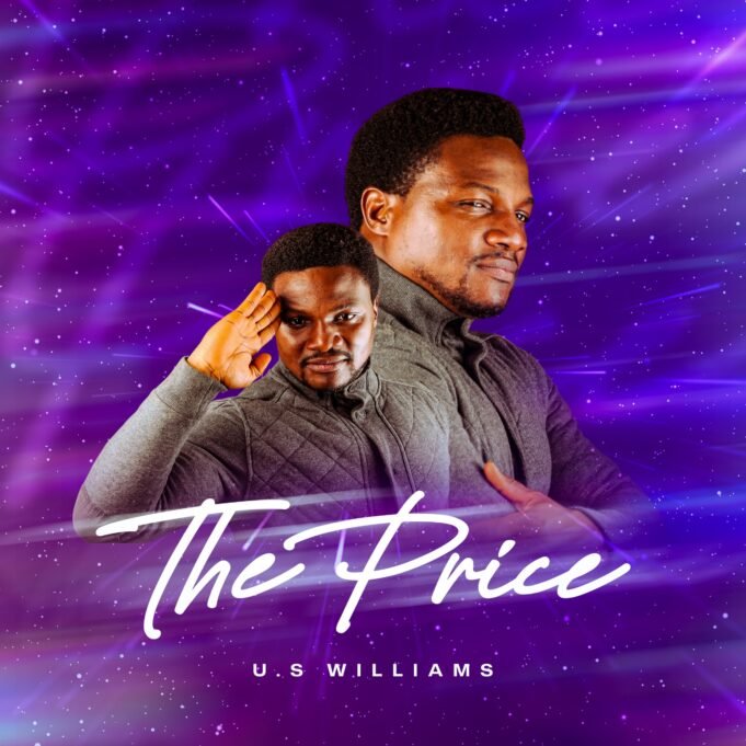 #SelahMusicVid: U.S. Williams Delivers Deep Message Of Redemption In New Release “The Price” The Price By U.S Williams