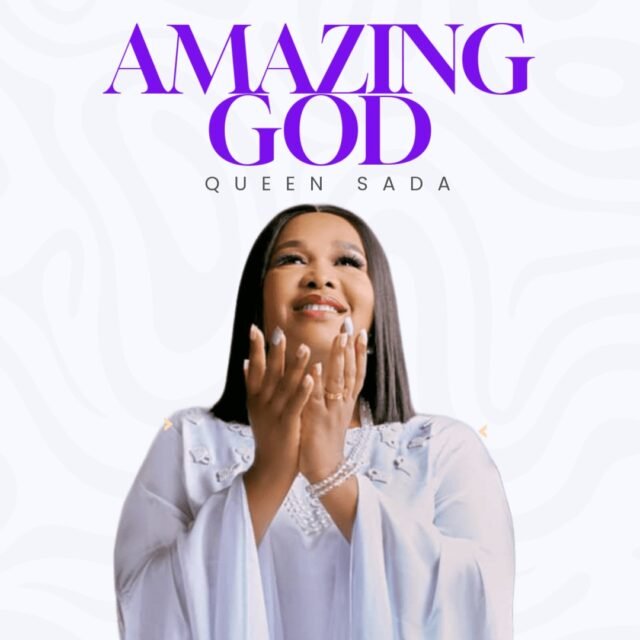 Amazing God By Queen Sada