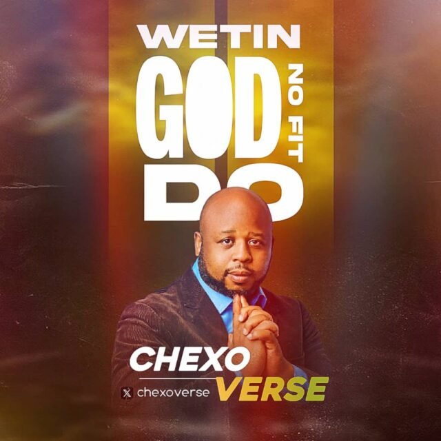 chexoverse, wetin God no fit do