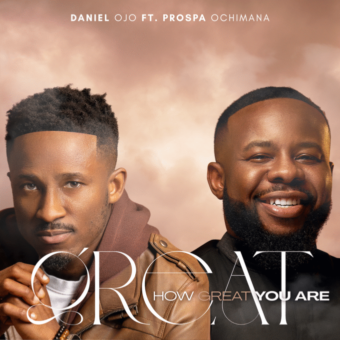 #SelahMusicVid: Daniel Ojo | How Great You Are | Feat. Prospa Ochimana How Great You Are By Daniel Ojo