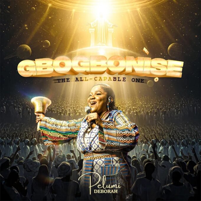 #SelahMusicVid: Pelumi Deborah | Gbogbonise (The All-Capable One) | Audio + Video Gbogbonise By Pelumi Deborah