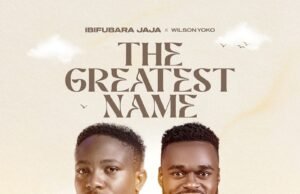 #SelahMusicVid: Ibifubara Jaja | The Greatest Name | Feat. Wilson Yoko The Greatest Name By Ibifubara Jaja
