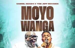From Africa To Nations! Gabriel Eziashi Releases “Moyo Wanga” Featuring Tobi Jeff Richards | @gabrieleziashi Moyo Wanga by Gbariel Eziashi