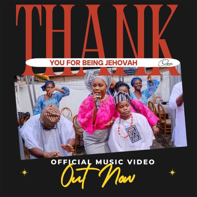 Thank You for Being Jehovah By Onos Ariyo