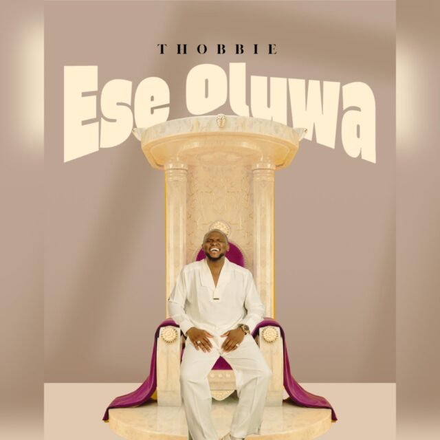 Ese Oluwa By Thobbie